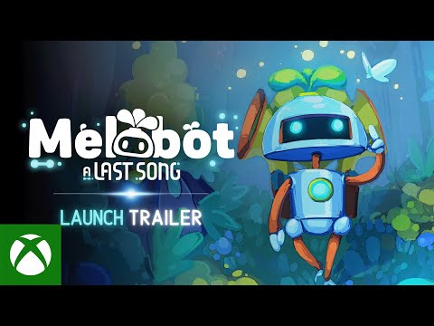 Melobot - A Last Song - Launch Trailer