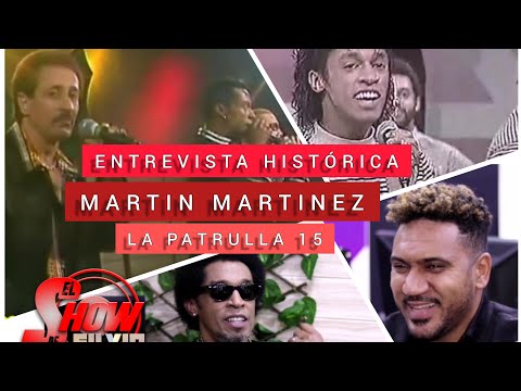 ENTREVISTA HISTÓRICA. MARTIN MARTINEZ DE LA PATRULLA 15. EL SHOW DE SILVIO.