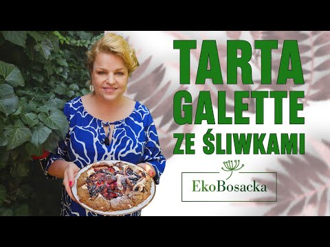 Tarta galette ze śliwkami - EkoBosacka odc. 272