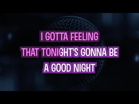 I Gotta Feeling (Karaoke) – Black Eyed Peas