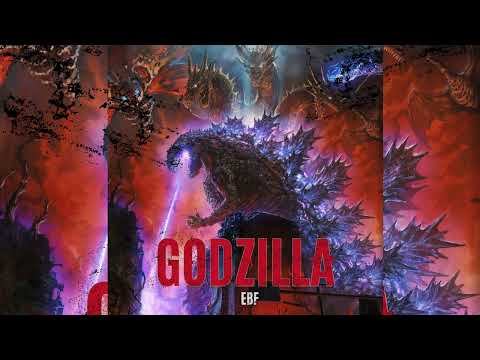 EBF - Godzilla (Official Audio)