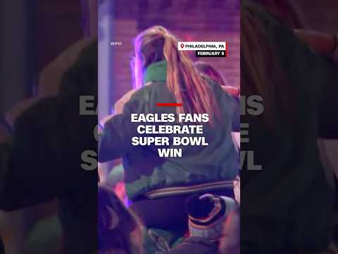 Eagles fans celebrate Super Bowl win