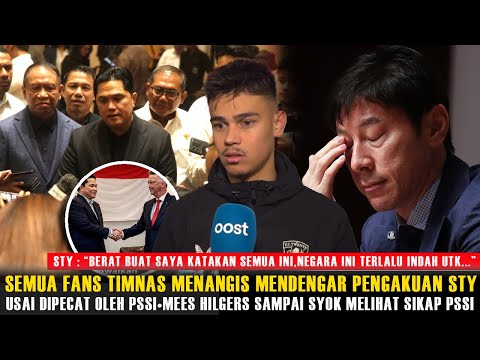 🔴SAMBIL MENITIKAN AIR MATA! STY SAMPAI NGOMONG GINI USAI DIPECAT PSSI~SEMUA FANS TIMNAS MENANGIS!