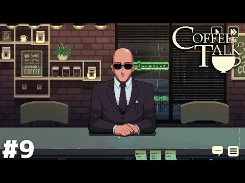 すまないが当店は反社会的勢力のお客様はお断りだ【Coffee Talk】＃９