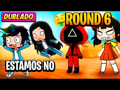 SE EU ESTIVESSE EM ROUND SIX! Gacha Roblox DUBLADO!