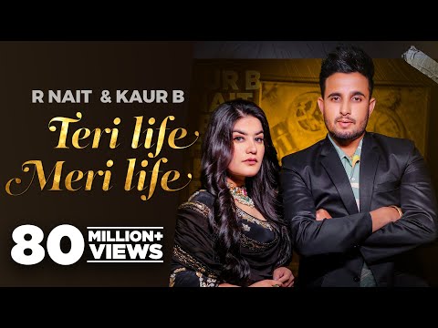 Teri Life Meri Life (Official Video) | R Nait Ft Kaur B | Desi Crew | Latest Punjabi Songs 2021