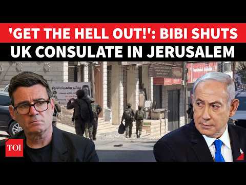 ‘PACK YOUR BAGS &amp; LEAVE!’: Israel Punishes Britain, Shuts UK’s Jerusalem Consulate In Shock Revenge