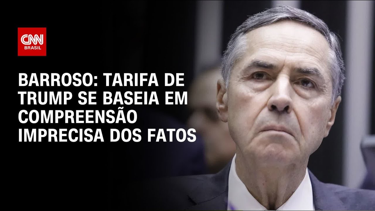 Tarifa de Donald Trump se baseia em compreensão imprecisa dos fatos, diz Barroso | LIVE CNN