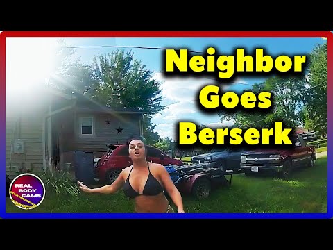 Neighbor From Hell Goes Berserk - Cops Crash the Party!