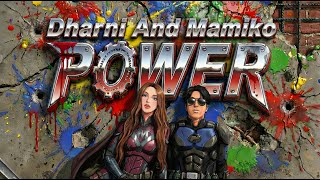 Dharni and Mamiko - POWER (AUDIO ONLY)