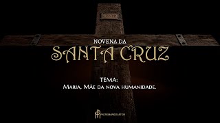 Novena da Santa Cruz | 4º Dia | Padre Mario Sartori