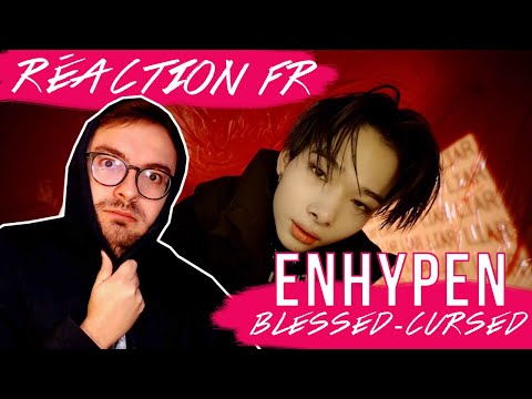 Vidéo " Blessed - Cursed " de ENHYPEN / KPOP RÉACTION FR