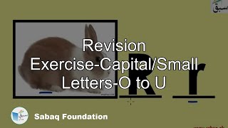 Revision Exercise-Capital and Small Letters-O to U