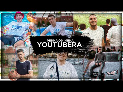 PESMA OD IMENA YOUTUBERA (SKANDALOZNO!)