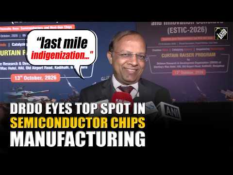BK Das shares details on India’s semiconductor plan as DRDO organises curtain-raiser for ESTIC 2026