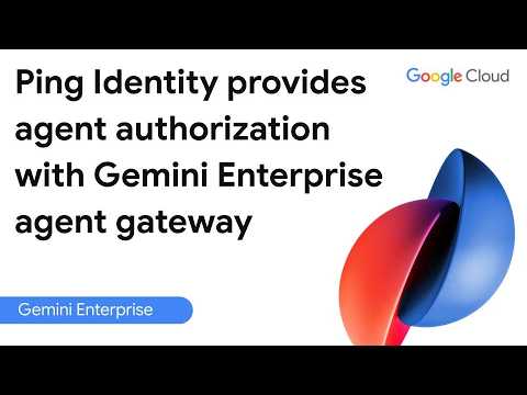 صورة مصغرة لفيديو Ping Identity provides agent authorization with Gemini Enterprise agent gateway