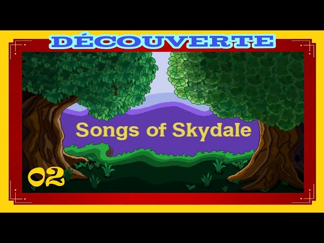 Songs of Skydale 02 : Découverte (FR) : J'ai enfin trouvé des quêtes.