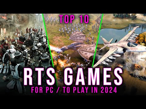 The 10 Best RTS Games That You Can Play For PC In 2024