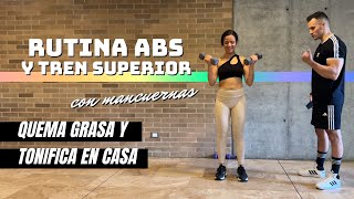 Rutina abdomen y tren superior con mancuernas | Quema grasa y tonifica en casa