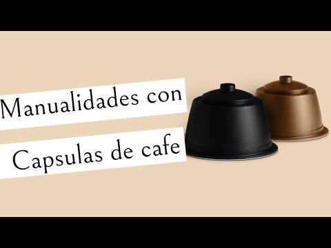 Manualidades con Cápsulas de Café