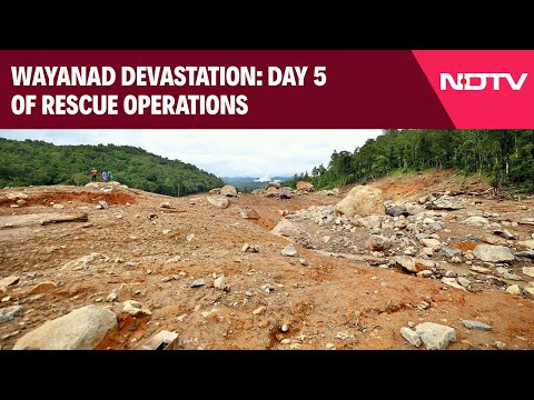 Wayanad Landslides | Wayanad Devastation: Day 5 Of Rescue Operations