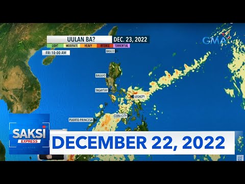 Saksi Express December 22 2022 HD Videos GMA News Online