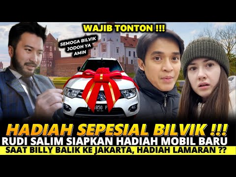 RUDI SALIM SIAPKAN HADIAH MOBIL BARU SAAT BILLY DAN VIKA KOLESNAYA BALIK KE JAKARTA!NETIZEN:LAMARAN?