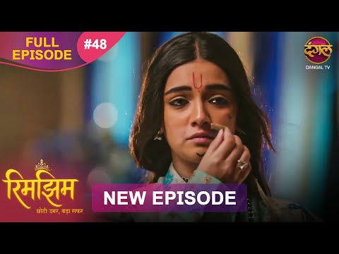 Rimjhim - Choti Umar Bada Safar | Full Episode 48 | 02 Dec 2025 | Full HD #Newepisode | Dangal TV
