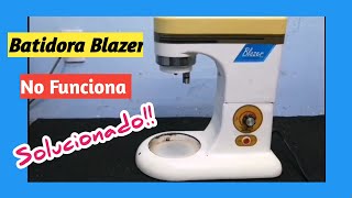 Reparacion de Batidora Blazer