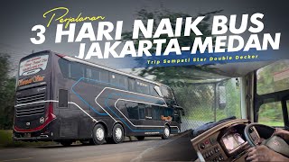 "BIS TINGKAT LINCAH" GASSPOLL DI JALUR SEMPIT !!🔥 - Trip Sempati Star Jakarta-Medan (3/5)