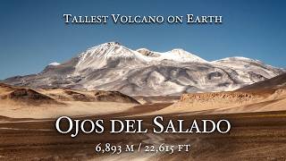 Climbing the World’s Highest Volcano – Ojos del Salado (6,893m / 22,615ft)