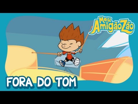 Meu Amigãozão - Fora do Tom [OFICIAL HD]