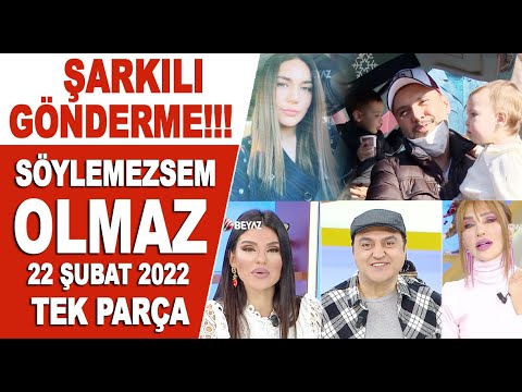 Söylemezsem Olmaz 22 Şubat 2022