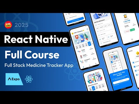 Full Stack React Native App | React Native Course | Medicine Tracker App