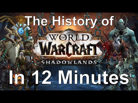 The (almost) Complete History of World of Warcraft: Shadowlands