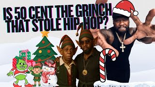 Is 50 Cent the GRINCH that Stole Hip-Hop?