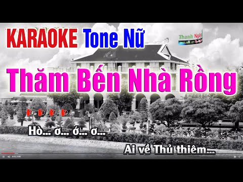 THĂM BẾN NHÀ RỒNG KARAOKE Tone nữ |  Âm Thanh Vòng Tách 2Fi – Nhạc Sống Thanh Ngân