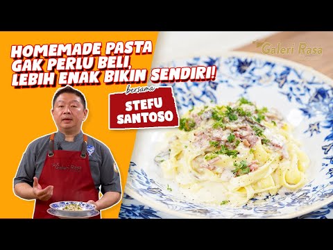 HOMEMADE PASTA ~ GAK PERLU BELI, LEBIH ENAK BIKIN SENDIRI! | STEFU SANTOSO