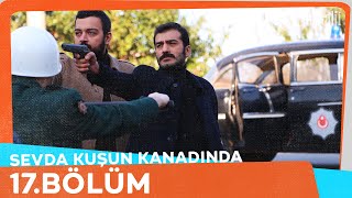 sevda kusun kanadinda Episode 17 With English Subtitles