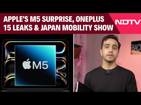 Apple's M5 Surprise, OnePlus 15 Leaks & Japan Mobility Show Reveals | Tech360