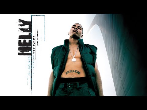 Nelly - For My (Audio) ft. Lil Wayne