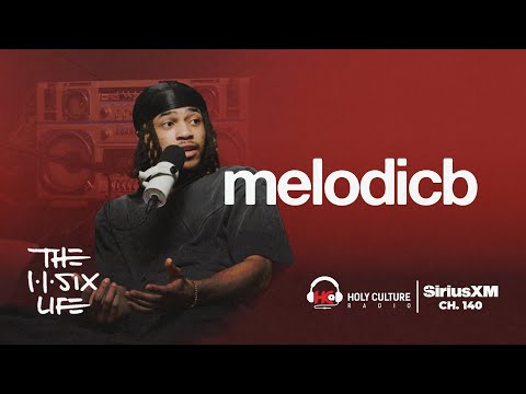 Pouring Into Yourself and Your Music with MelodicB | The 116 Life Ep. 111