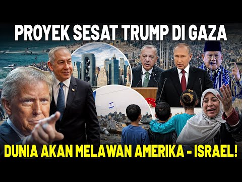 TRUMP NETANYAHU JADI MUSUH DUNIA! Proyek Sesat Amerika di Gaza Bikin Putin & Negara Lain Murka