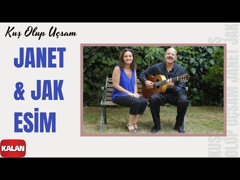Janet & Jak Esim - Kuş Olup Uçsam I Single ©️ 2022 Kalan Müzik