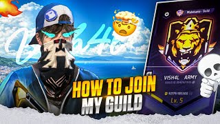 How to Join My Guild 💯 How to Join Vish4l Army Guild 🔥 Free Fire