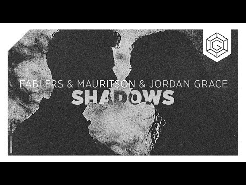 Fablers, Mauritson & Jordan Grace - Shadows