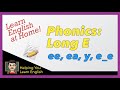 Phonics: Long E Sound Rules