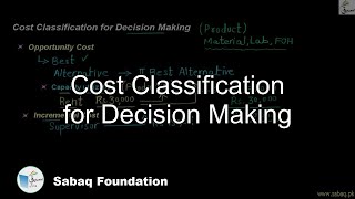 Cost Classification for Decision Making