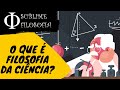 Filosofia e Método Científico