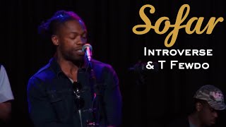Introverse & T Fewdo - Intention | Sofar Coventry